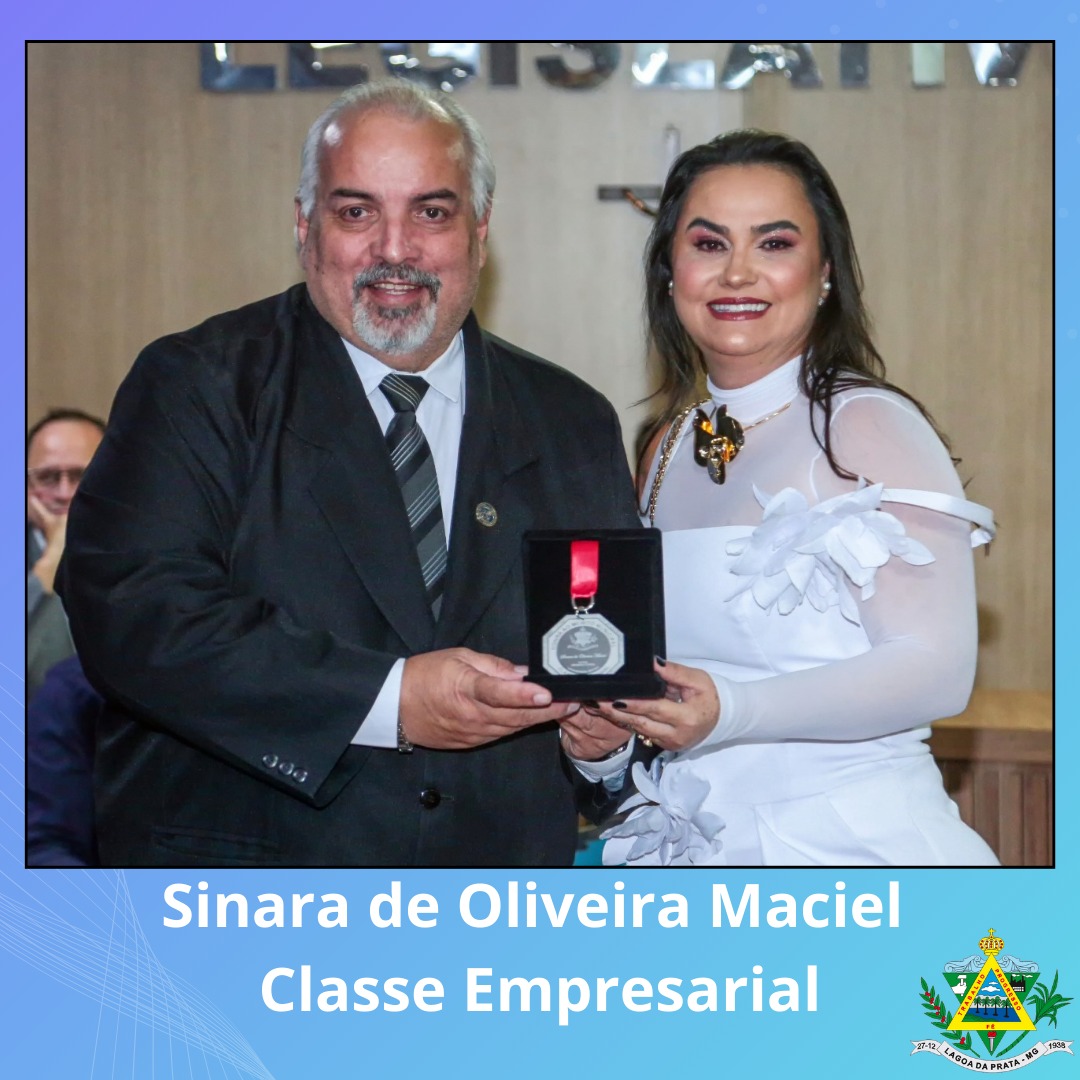 Sinara de Oliveira Maciel - Classe Empresarial - indicada pelo Vereador Hermano Fofão.