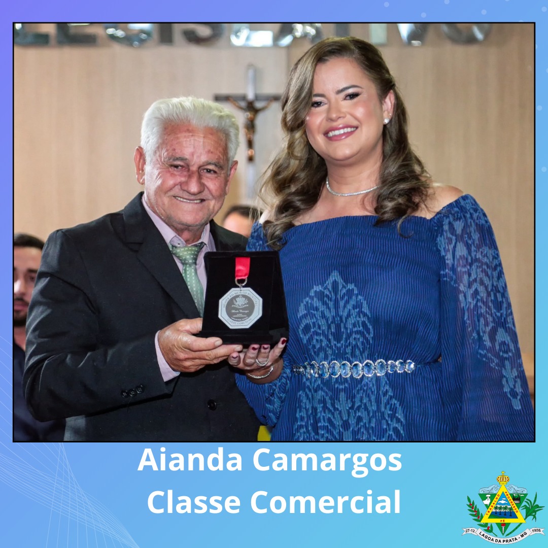  Aianda Camargos - Classe Comercial - indicada pelo Vereador Leandro Bibiano