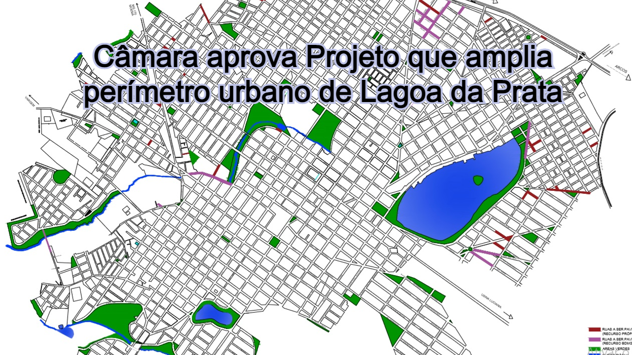 Câmara aprova Projeto que amplia perímetro urbano de Lagoa da Prata