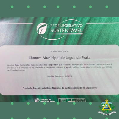 Câmara Municipal recebe certificado de adesão à Rede Nacional de Sustentabilidade no Legislativo